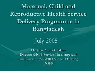 Maternal, Child and Reproductive Health Service Delivery Programme in Bangladesh