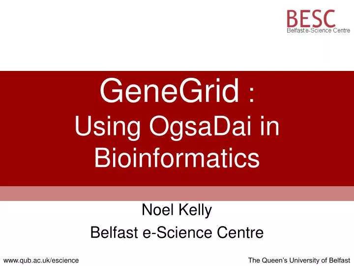 genegrid using ogsadai in bioinformatics