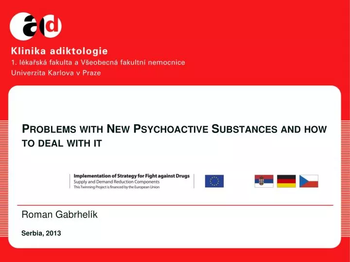 problems with new psychoactive substances and how to deal with it