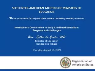Hemispheric Commitment to Early Childhood Education: Progress and challenges