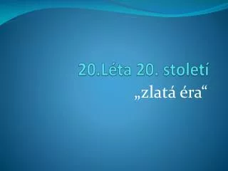 20 l ta 20 stolet