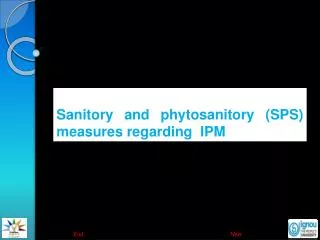Sanitory and phytosanitory (SPS) measures regarding IPM