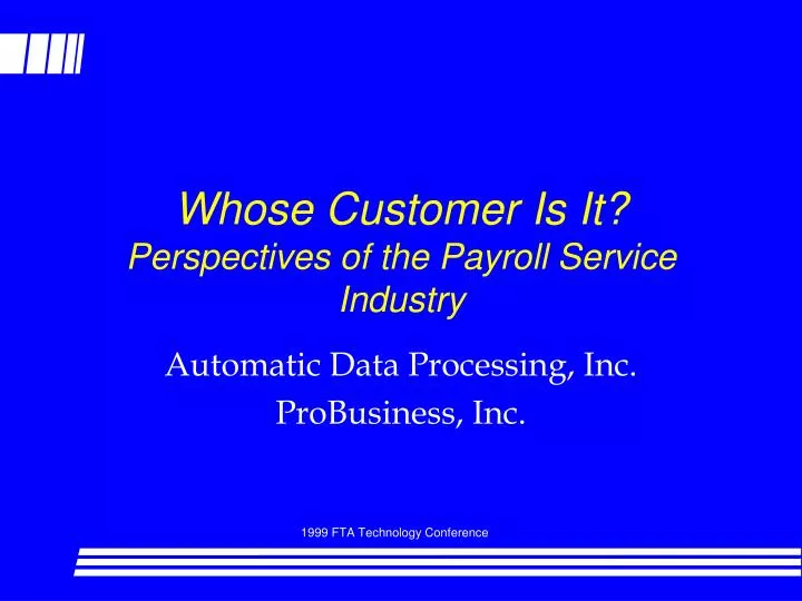whose customer is it perspectives of the payroll service industry