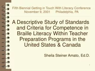 Fifth Biennial Getting in Touch With Literacy Conference November 9, 2001 Philadelphia, PA