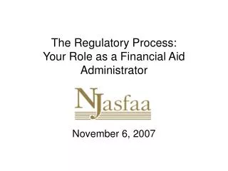 The Regulatory Process: Your Role as a Financial Aid Administrator
