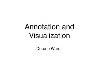 Annotation and Visualization