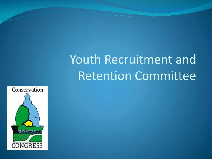 youth recruitment and retention committee