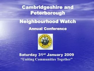 Cambridgeshire and Peterborough Neighbourhood Watch Annual Conference