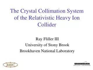 The Crystal Collimation System of the Relativistic Heavy Ion Collider