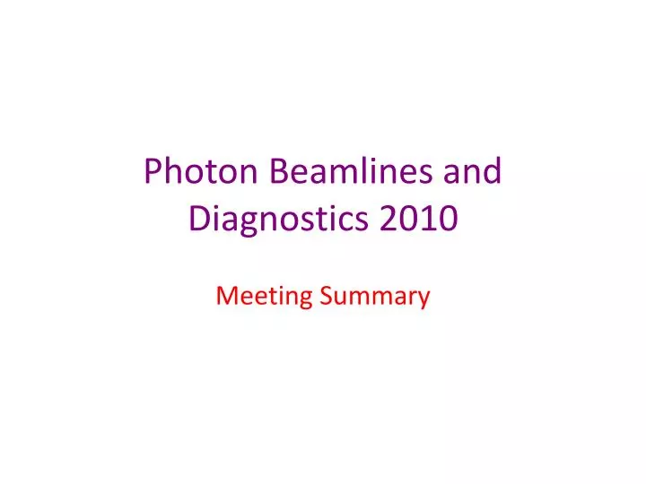 photon beamlines and diagnostics 2010