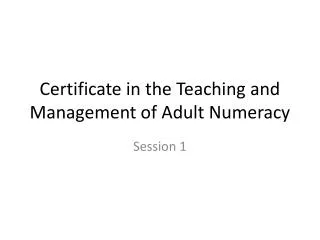 Certificate in the Teaching and Management of Adult Numeracy