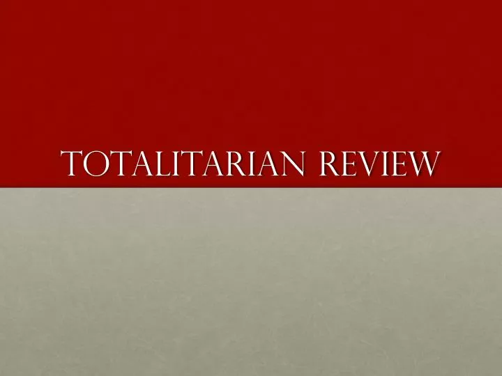 totalitarian review