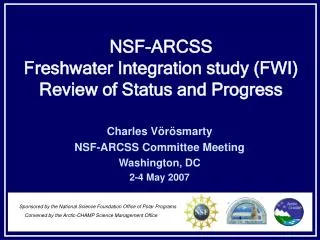 NSF-ARCSS Freshwater Integration study (FWI) Review of Status and Progress