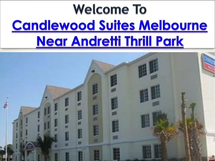 welcome to candlewood suites melbourne near andretti thrill park