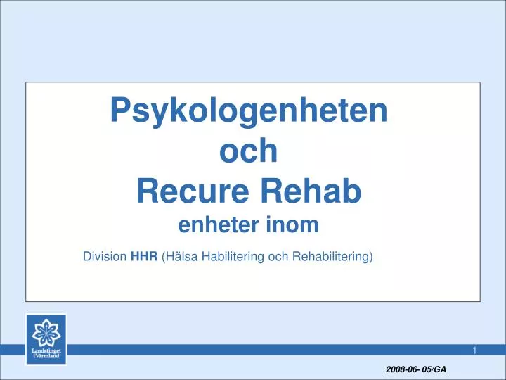 psykologenheten och recure rehab enheter inom