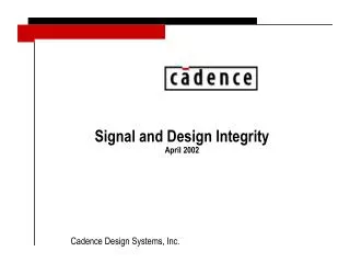 Signal and Design Integrity April 2002