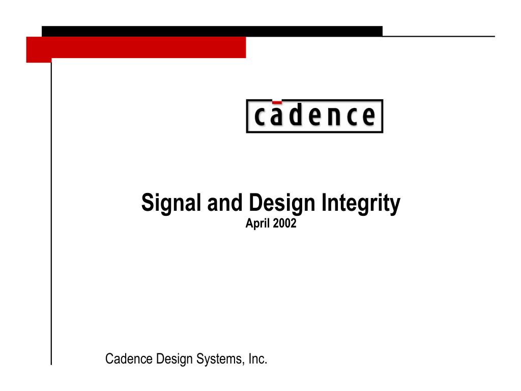 PPT - Signal and Design Integrity April 2002 PowerPoint Presentation ...