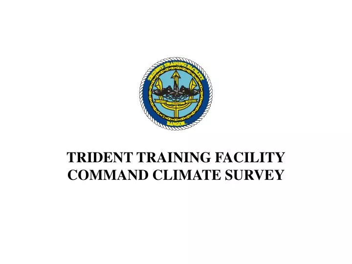 trident training facility command climate survey