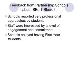 Feedback from Partnership Schools about BEd 1 Block 1
