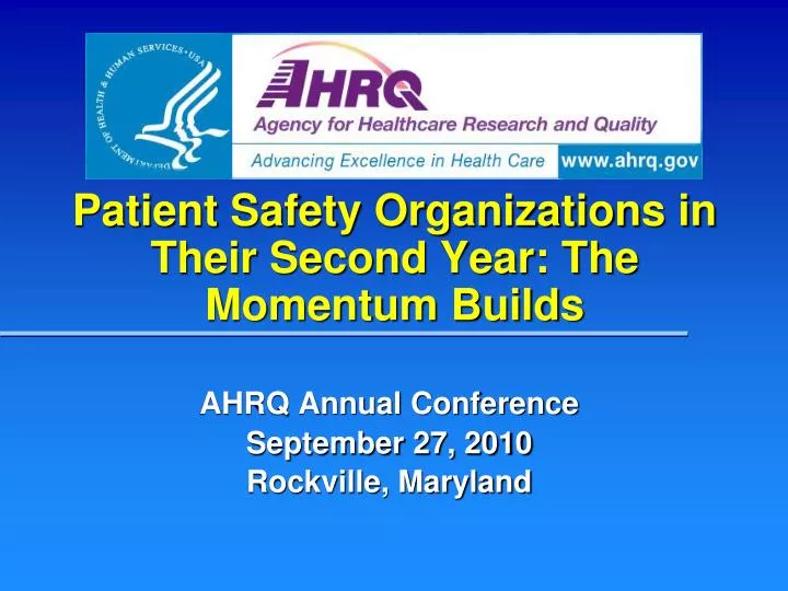 patient safety organizations in their second year the momentum builds