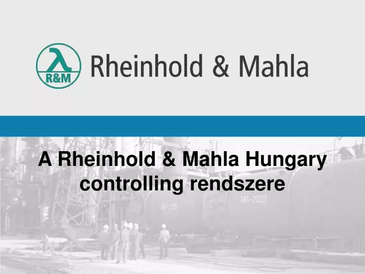 a rheinhold mahla hungary controlling rendszere