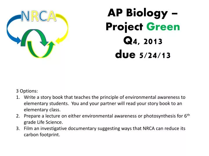 ap biology project green q4 2013 due 5 24 13