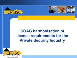 COAG harmonisation of licence requirements for the Private Security Industry