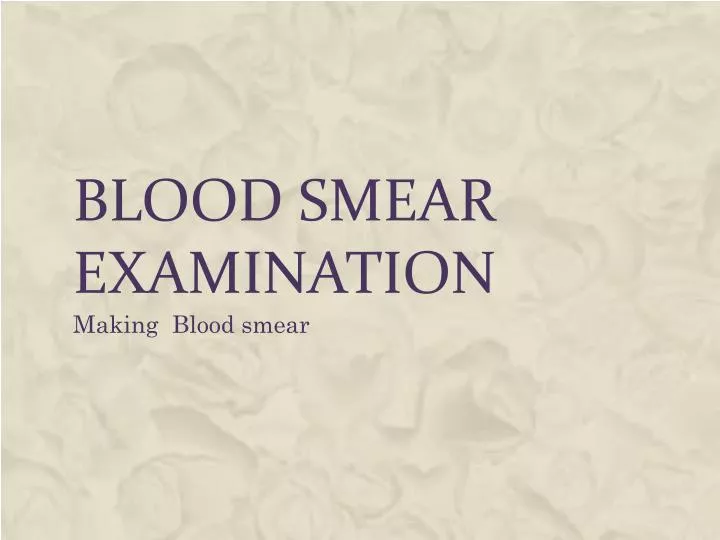 blood smear examination