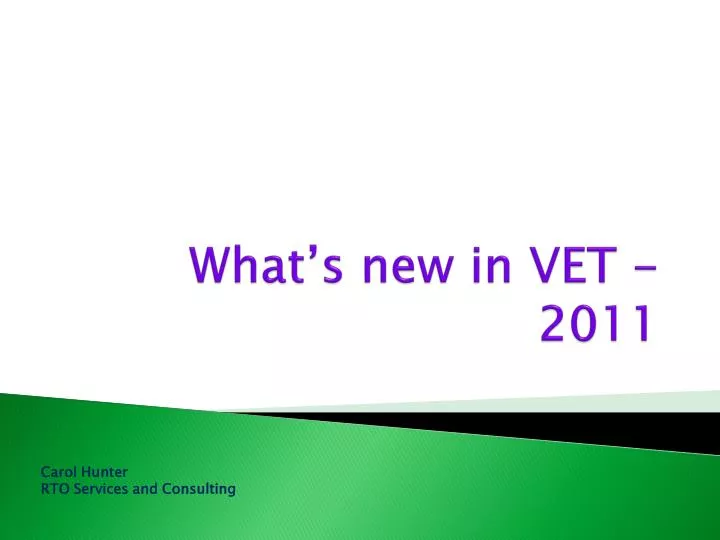 what s new in vet 2011