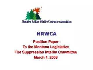 - Position Paper - To the Montana Legislative Fire Suppression Interim Committee March 4, 2008