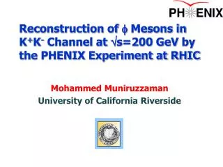 Reconstruction of f Mesons in K + K - Channel at ?s=200 GeV by the PHENIX Experiment at RHIC