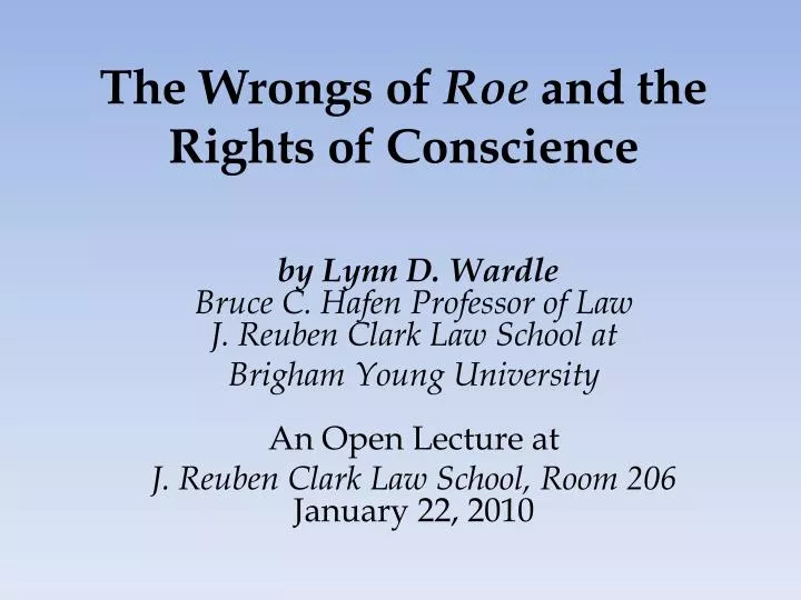 the wrongs of roe and the rights of conscience