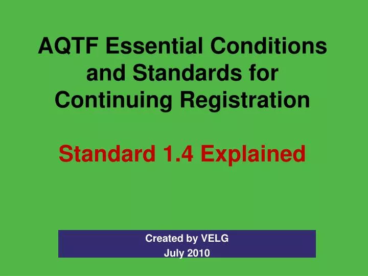 aqtf essential conditions and standards for continuing registration standard 1 4 explained