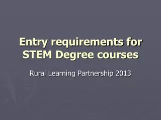 Entry requirements for STEM Degree courses
