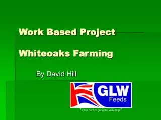 work based project whiteoaks farming
