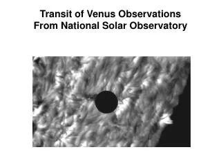 Transit of Venus Observations From National Solar Observatory