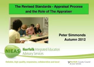The Revised Standards - Appraisal Process and the Role of The Appraiser