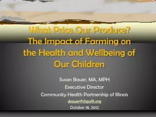 What Price Our Produce? The Impact of Farming on the Health and Wellbeing of Our Children