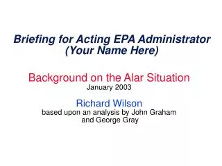 Briefing for Acting EPA Administrator (Your Name Here)