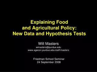 Explaining Food and Agricultural Policy: New Data and Hypothesis Tests