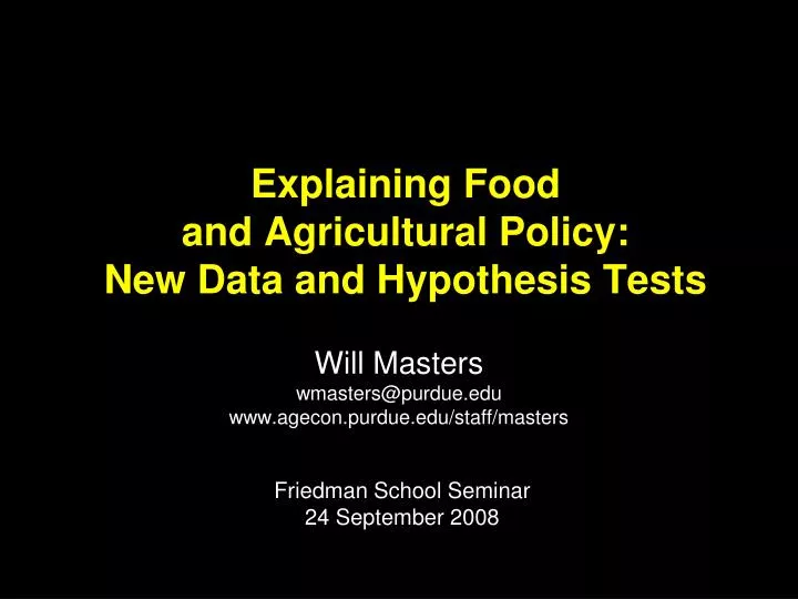 explaining food and agricultural policy new data and hypothesis tests