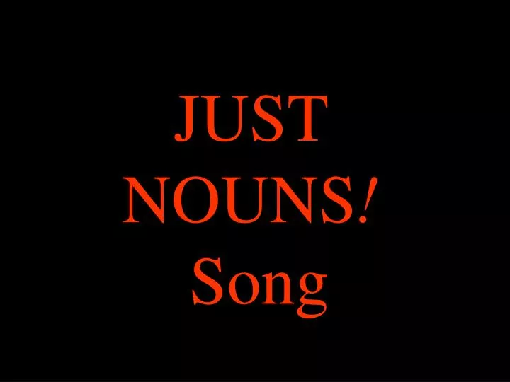 just nouns song