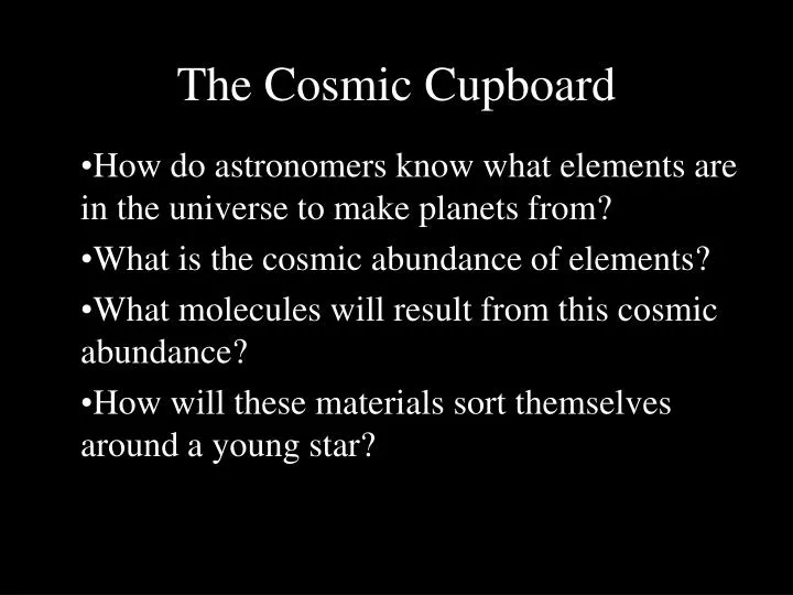 the cosmic cupboard