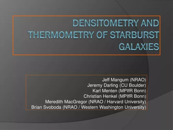 densitometry and thermometry of starburst galaxies