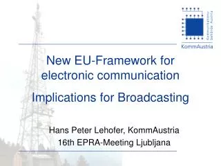New EU-Framework for electronic communication I mplications for Broadcasting