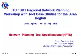 ITU / BDT Regional Network Planning Workshop with Tool Case Studies for the Arab Region