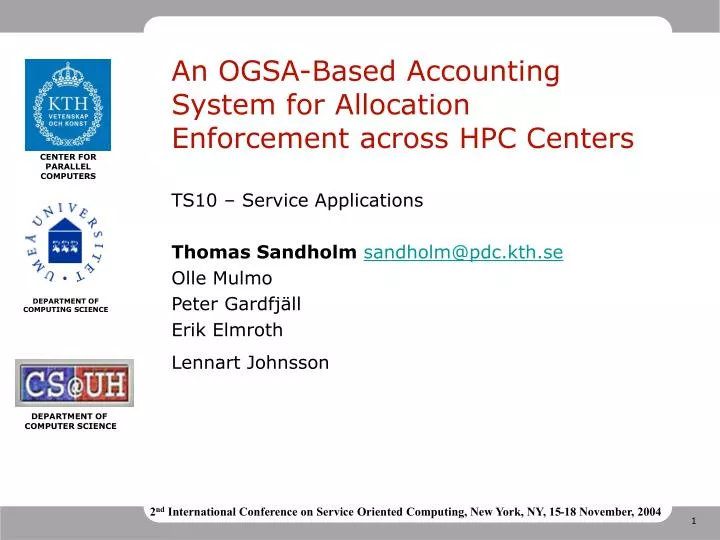 an ogsa based accounting system for allocation enforcement across hpc centers