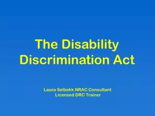 The Disability Discrimination Act