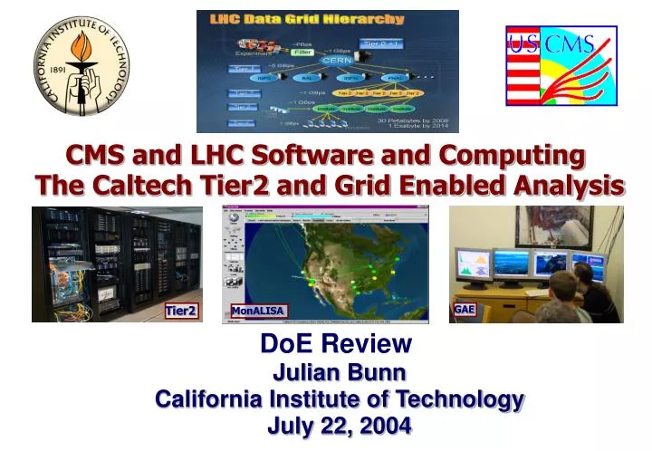 cms and lhc software and computing the caltech tier2 and grid enabled analysis