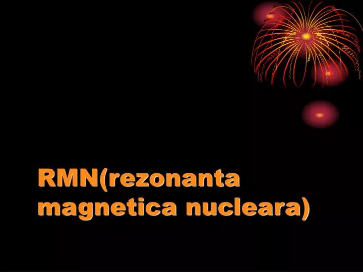 rmn rezonanta magnetica nucleara